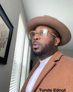 Tunde Ednut Biography